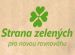 Zelení: Roztyly - ano, ne, možná. Nejasnosti převládají