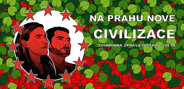 Jsme na prahu nové civilizace?