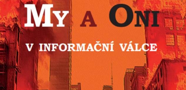 My a oni. Knižní návod, jak poznat válečnou propagandu